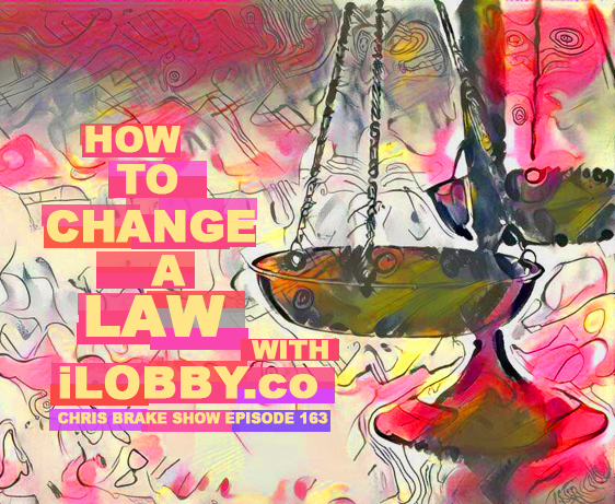How To Change A Law With iLobby and John Thibault | CB163